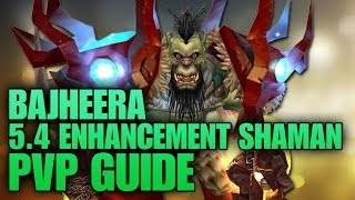 Bajheera  547 Enhancement Shaman PvP Guide Spec Gems Reforge amp Burst Rotation [upl. by Allimak786]