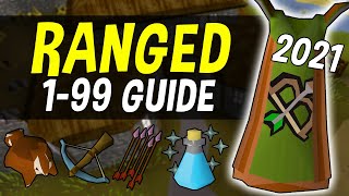 A Complete 199 Ranged Guide for Oldschool Runescape in 2021 OSRS [upl. by Anoet967]