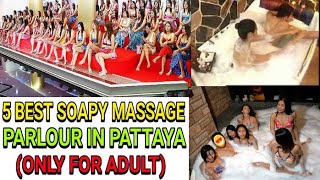 BEST 5 SOAPY MASSAGE PARLOUR IN PATTAYA  SANDWICH MASSAGE  BODY TO BODY MASSAGE [upl. by Leoine292]