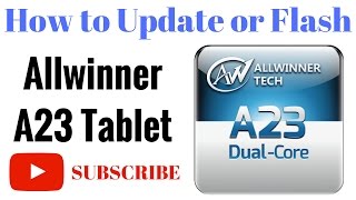 How to Flash OR Update Allwinner A23 by GsmHelpFul [upl. by Norvol495]