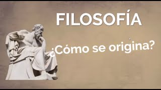 Origen de la filosofía [upl. by Suanne]