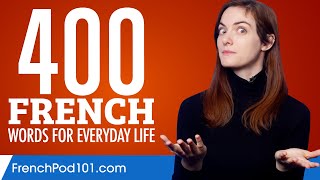 400 French Words for Everyday Life  Basic Vocabulary 20 [upl. by Beitris]