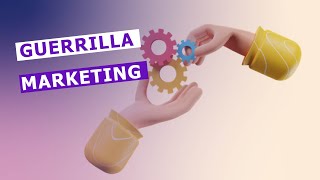 Guerrilla Marketing [upl. by Tezile]