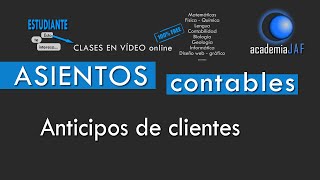 Anticipos de clientes  CONTABILIDAD  Asientos contables [upl. by Atilek644]