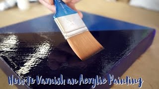 How to Varnish an Acrylic Painting [upl. by Akin61]