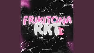 Frikitona Rkt [upl. by Polik]