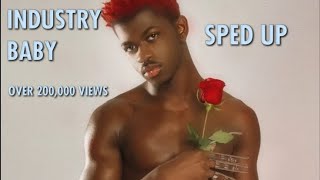 Lil Nas X  Industry Baby Sped Up [upl. by Ttenyl]