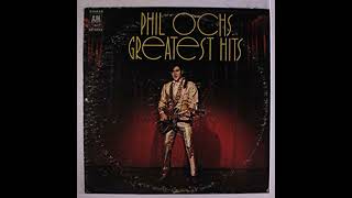 Phil Ochs  Greatest Hits [upl. by Yvel570]