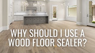 5 reasons to use a wood floor sealer [upl. by Dowlen]