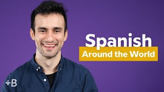 Spanish Dialects Around The World How Spanish Varies From Country To Country [upl. by Tenahs]