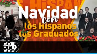 Los 30 Mejores Los Hispanos y Los Graduados  Audio [upl. by Hera69]