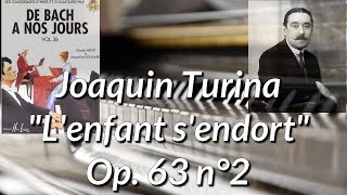 quotLenfant sendortquot de J Turina Op 63 n°2 [upl. by Henghold]