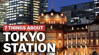 7 Things to know about Tokyo Station  japanguidecom [upl. by Vivie]