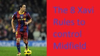 How does Xavi control midfield  The 8 Xavi Rules [upl. by Uda]