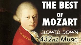 The Best Of Mozart  Slowed Down  432Hz  45 Hours [upl. by Joelly984]