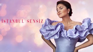 Sibel Can  İstanbul Sensiz Official Lyric Video [upl. by Htaeh606]