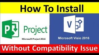 How to Install Ms Visio 2016 or Ms Project 2016 Without Compatibility Issue By Technology up [upl. by Mclaurin]