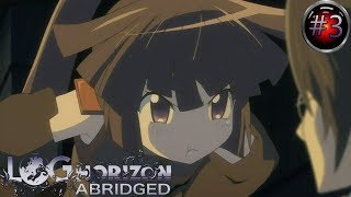 Log Horizon Abridged Episode 3 [upl. by Northrop]