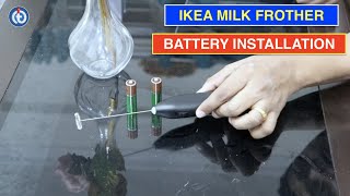 IKEA Milk Frother Battery Installation Procedure [upl. by Josie]