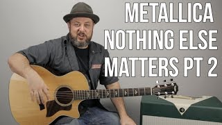 Metallica quotNothing Else Mattersquot Guitar Lesson pt 2 [upl. by Sirk959]