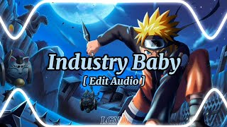 Industry Baby Edit Audio  Lil Nas X FtJack Harlow [upl. by Feetal]