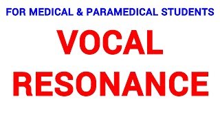 VOCAL RESONANCE  CLINICAL LAB  PHYSIOLOGY [upl. by Hukill]