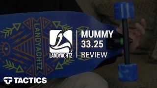 Landyachtz Mummy 3325quot Complete Longboard Review  Tacticscom [upl. by Enomyar]