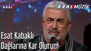 Dağlarına Kar Olurum  Esat Kabaklı [upl. by Durham101]