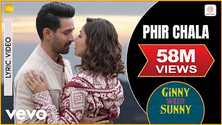 Phir Chala  Official Lyric Video  Ginny Weds Sunny  Payal Dev  Jubin Nautiyal [upl. by Ecinaej]