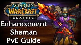 Classic WoW Enhancement Shaman PvE Guide [upl. by Llehsram]