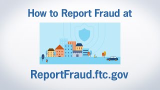 How to Report Fraud at ReportFraudftcgov  Federal Trade Commission [upl. by Dygert]