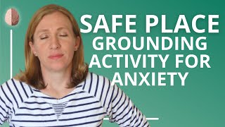 Grounding Exercise for Anxiety 7 Creating a Safe Place [upl. by Ziwot]