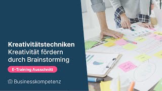 Kreativitätstechniken Teil 1 Kreativität fördern durch Brainstorming [upl. by Ardnama]