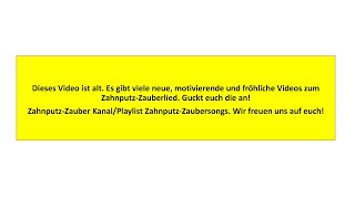 Das ZahnputzZauberlied für die KAIplus Systematik mit Liedtext [upl. by Bala]