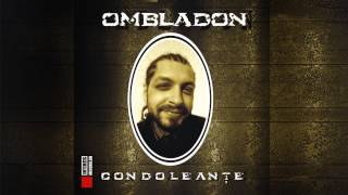 Ombladon  Condoleante [upl. by Odab245]