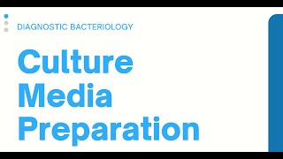 Culture Media Preparation Clinical Bacteriology [upl. by Yecram]