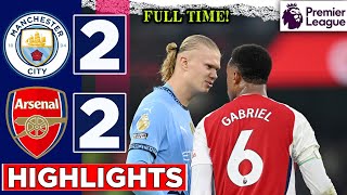 Man City  Arsenal 22  HIGHLIGHTS  Premier League [upl. by Aynotak]