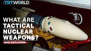 Tactical nuclear weapons explained [upl. by Sirenay]