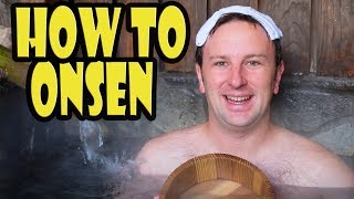 Onsen Japan How to Use a Japanese Hot Spring Bath [upl. by Wolram780]