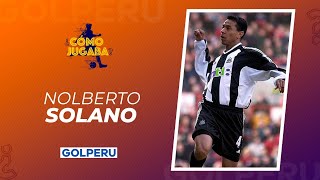 ¿Cómo Jugaba  Episodio 25  Nolberto Solano [upl. by Llesram]