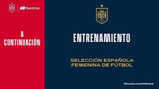 🚨EN DIRECTO🚨 Entrenamiento Selección Española femenina de Fútbol  🔴 SEFUTBOL [upl. by Maghutte892]