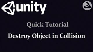 Destroy Object On Collision In Unity [upl. by Ennirac446]