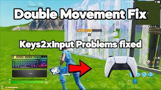 Keys2xInput Fortnite Double Movement Issues FIXED [upl. by Eenrahc]