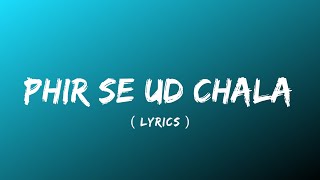 Phir se ud chala  Lyrics   Rockstar  Ranbir Kapoor [upl. by Rehtnug36]