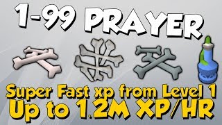 199 Prayer Guide Over 1M XPHR Runescape 3 Fast Xp From Level 1 [upl. by Mansur81]