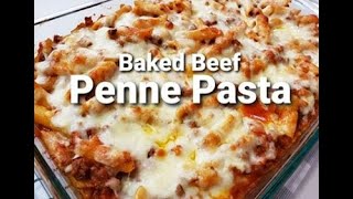 Baked Beef Penne Pasta [upl. by Dalury]