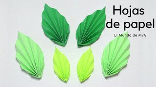 Hojas de papel para Flores  How to make paper leavesEl Mundo de MyG [upl. by Enitnemelc]