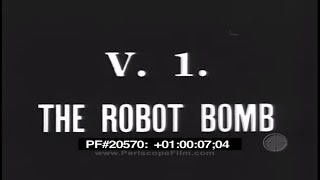 V1 THE ROBOT BOMB  V 1 Bomb Buzz Bomb  Doodlebug  Predecessor to Cruise Missile 20570 [upl. by Debbie598]