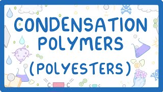 GCSE Chemistry  Condensation Polymers Polyesters 60 [upl. by Nedrud]