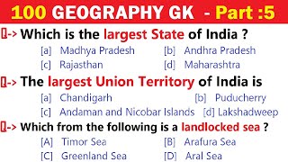 100 GEOGRAPHY GK  India Geography GK  World Geography GK Questions  India GK Quiz  Part 5 [upl. by Frederik]